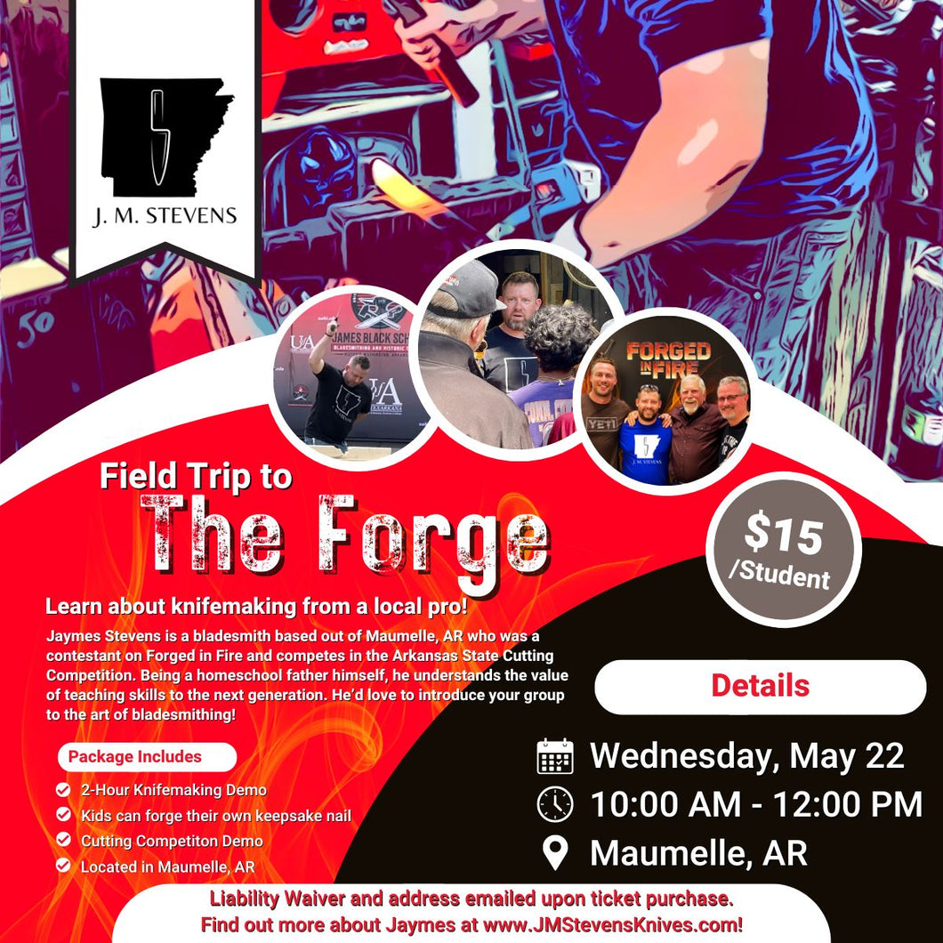 Field Trip to the Forge - May 22nd